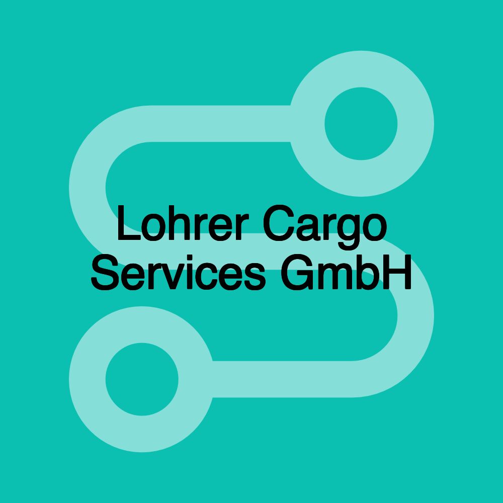 Lohrer Cargo Services GmbH