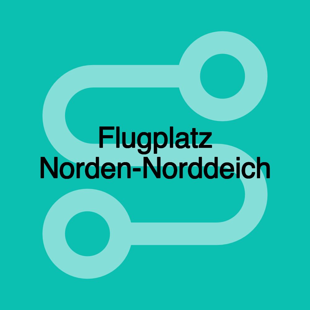 Flugplatz Norden-Norddeich Flugplatz Norden-Norddeich