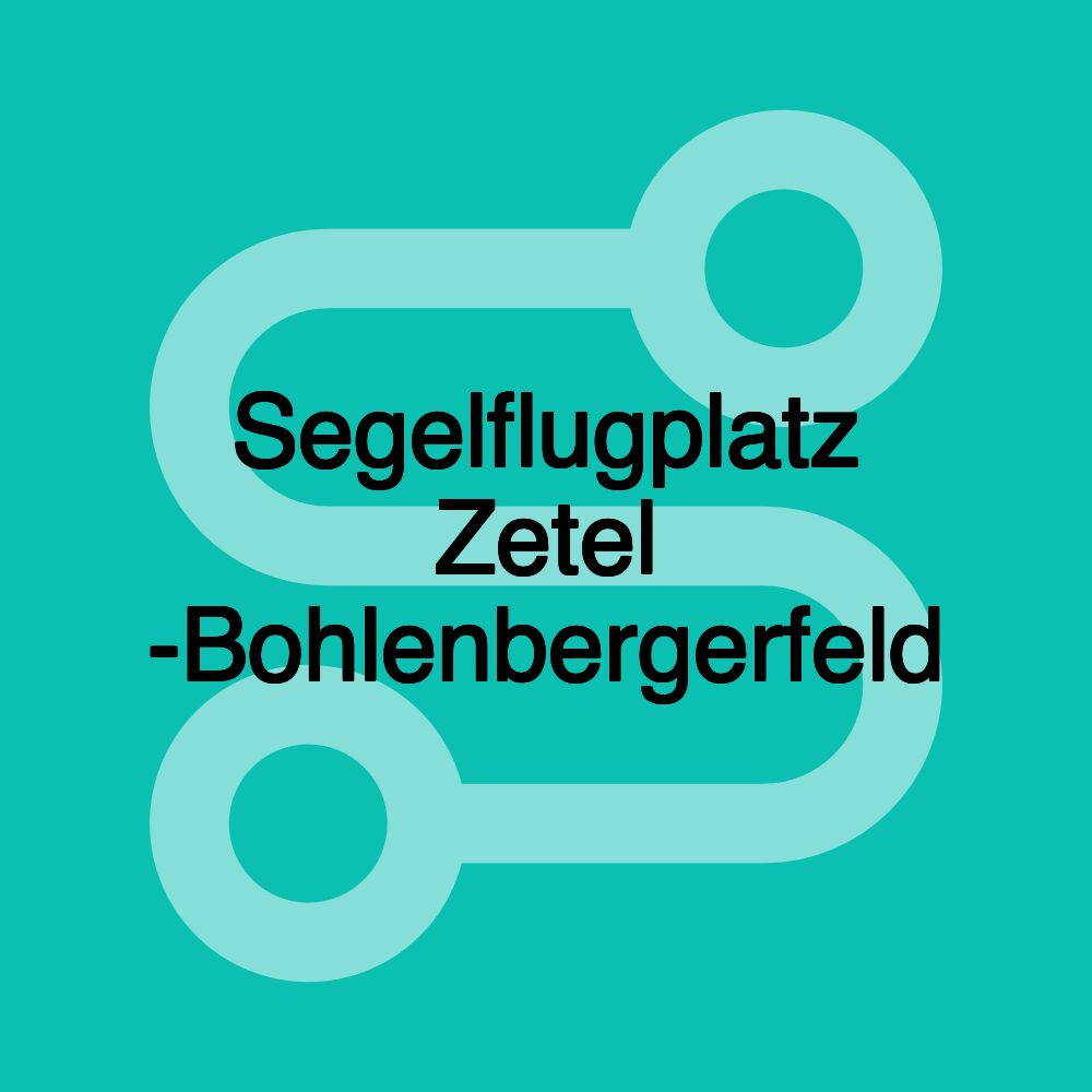 Segelflugplatz Zetel -Bohlenbergerfeld Segelflugplatz Zetel -Bohlenbergerfeld