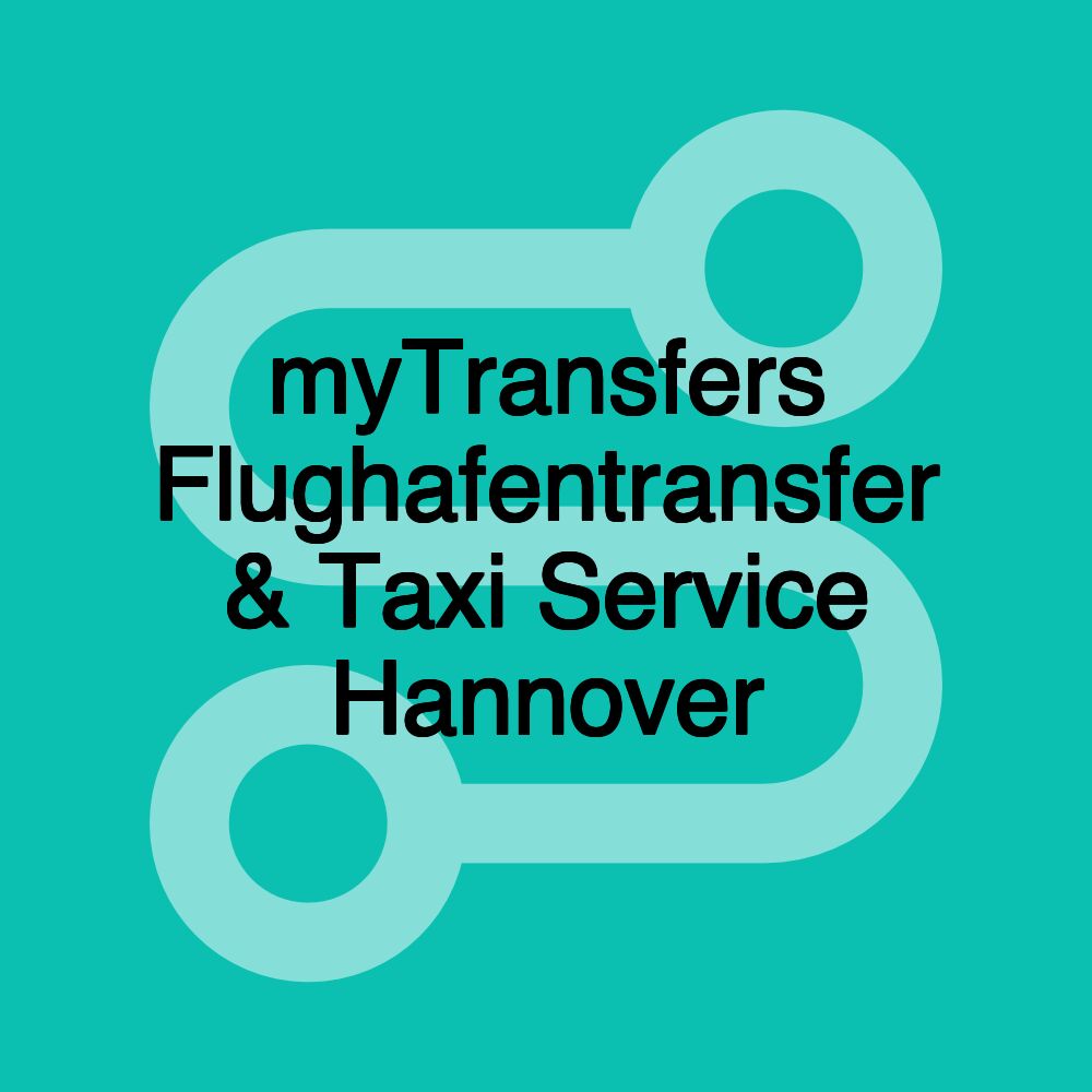 myTransfers Flughafentransfer & Taxi Service Hannover myTransfers Flughafentransfer & Taxi Service Hannover