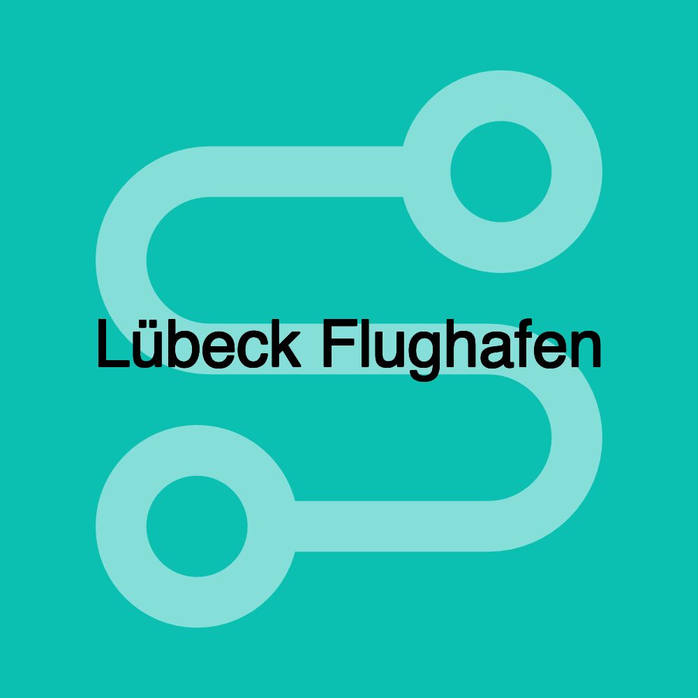 Lübeck Flughafen Lübeck Flughafen