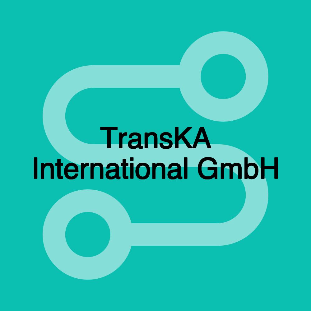 TransKA International GmbH TransKA International GmbH