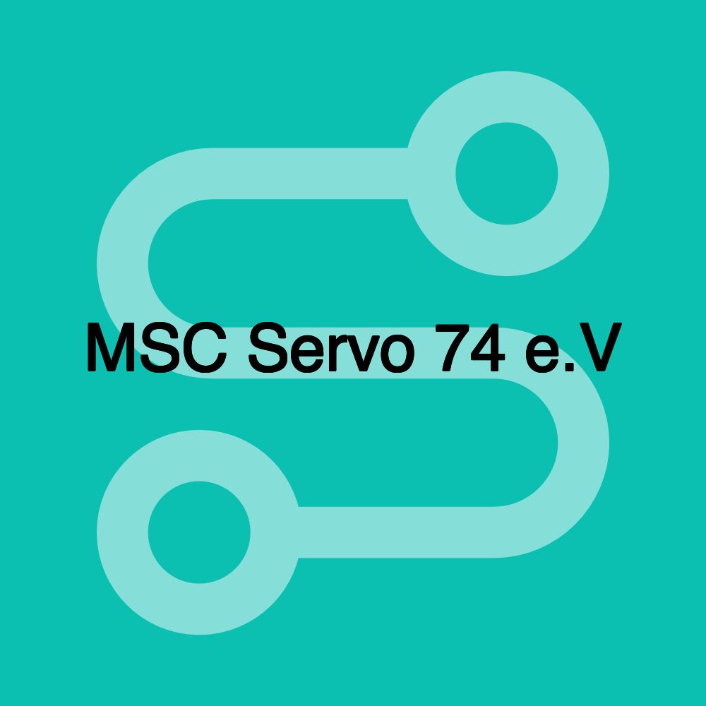 MSC Servo 74 e.V MSC Servo 74 e.V