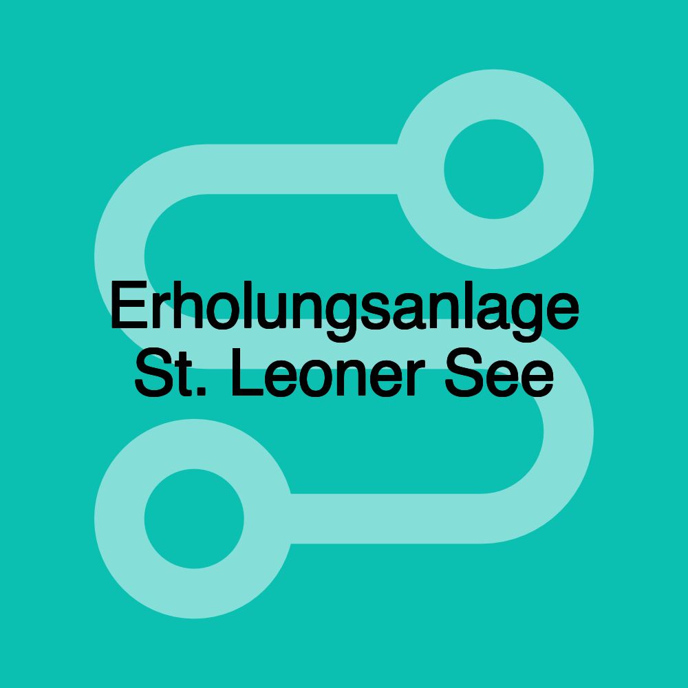Erholungsanlage St. Leoner See