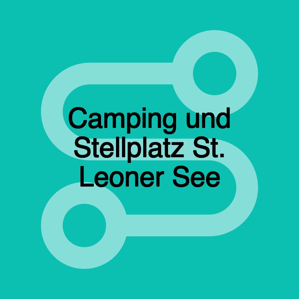 Camping und Stellplatz St. Leoner See Camping und Stellplatz St. Leoner See