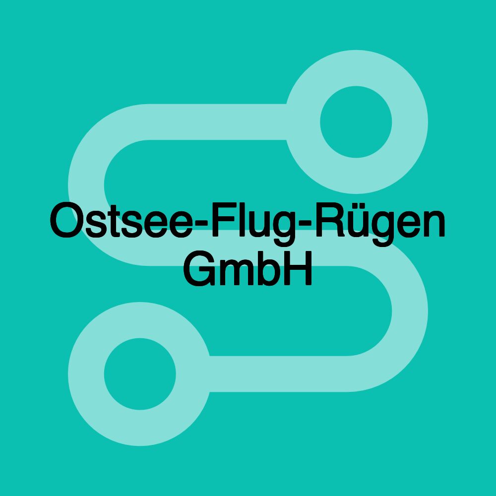 Ostsee-Flug-Rügen GmbH Ostsee-Flug-Rügen GmbH