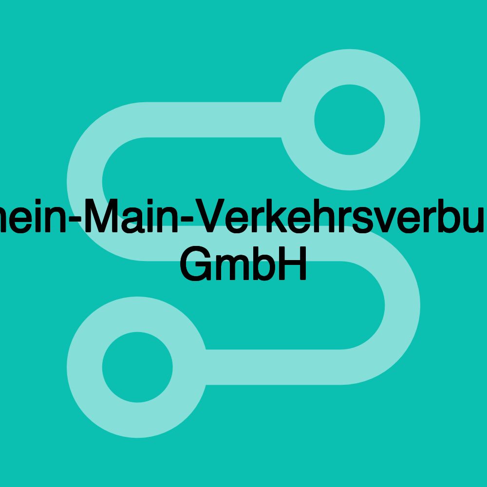 Rhein-Main-Verkehrsverbund GmbH Rhein-Main-Verkehrsverbund GmbH