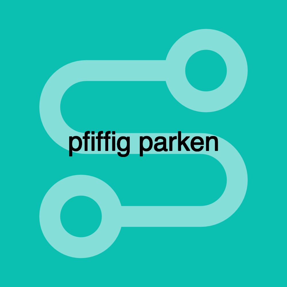 pfiffig parken