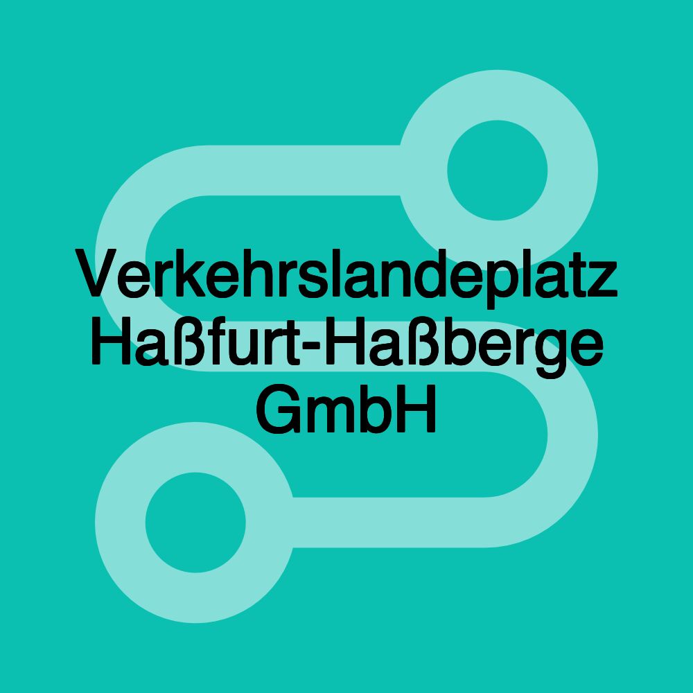 Verkehrslandeplatz Haßfurt-Haßberge GmbH Verkehrslandeplatz Haßfurt-Haßberge GmbH