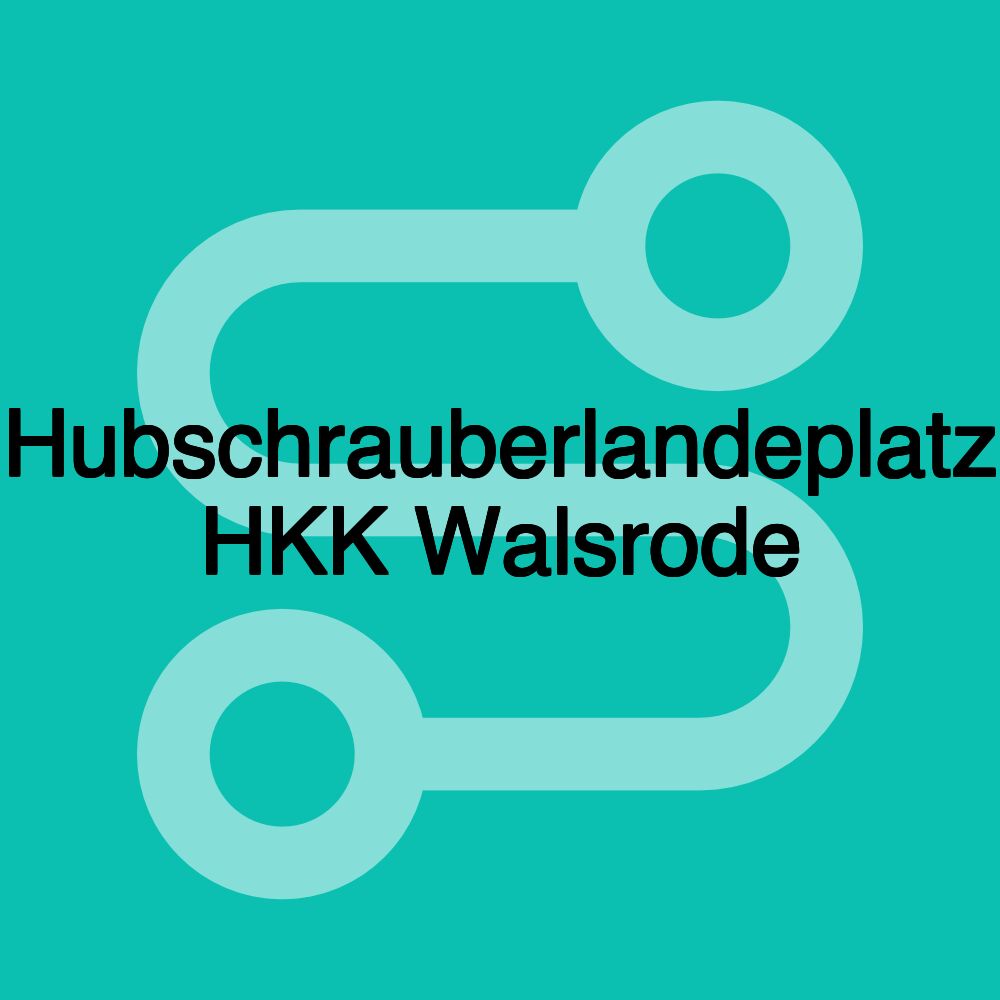 Hubschrauberlandeplatz HKK Walsrode