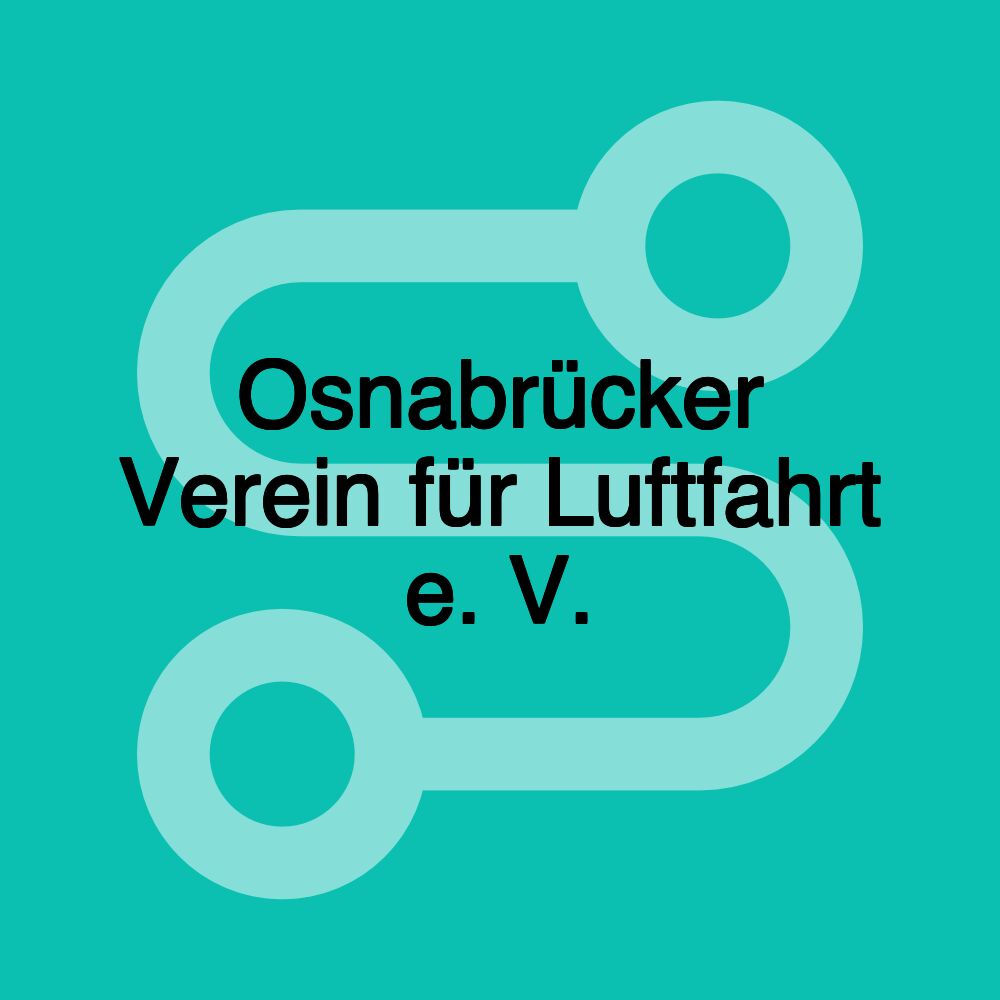 Osnabrücker Verein für Luftfahrt e. V. Osnabrücker Verein für Luftfahrt e. V.