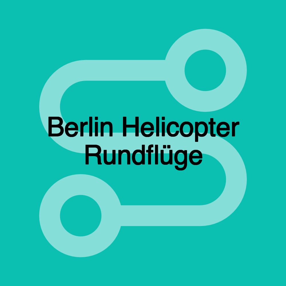 Berlin Helicopter Rundflüge