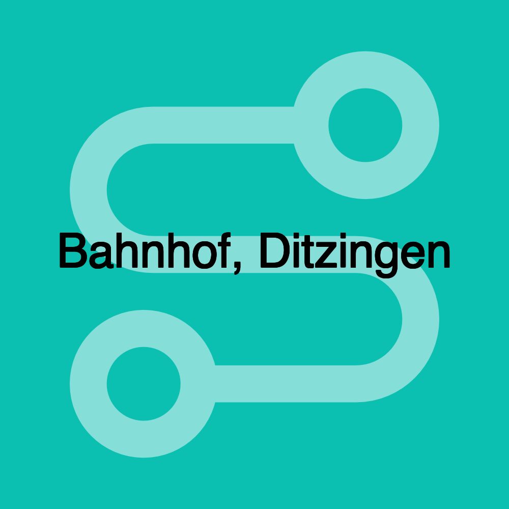 Bahnhof, Ditzingen