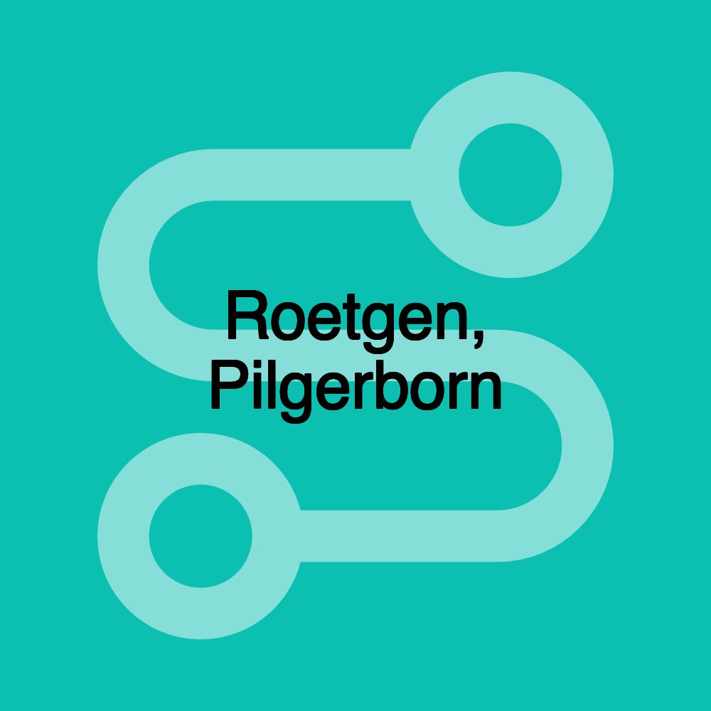 Roetgen, Pilgerborn