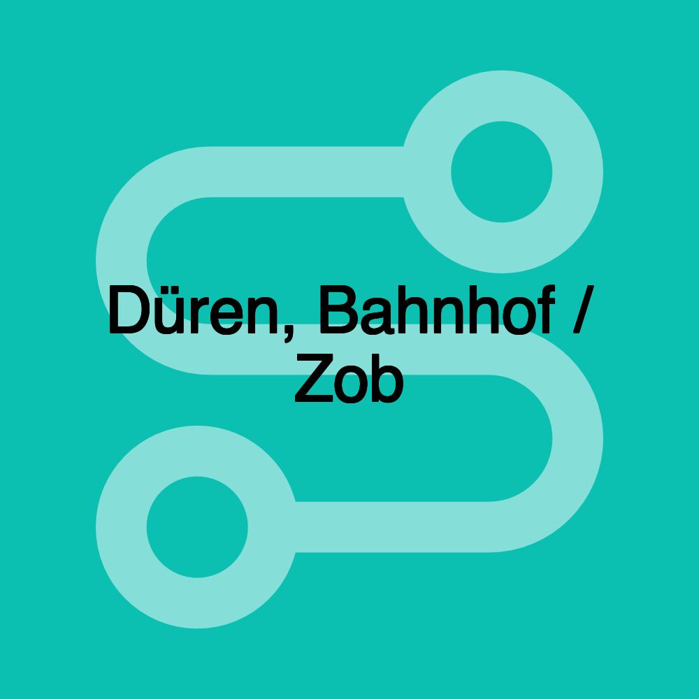 Düren, Bahnhof / Zob Düren, Bahnhof / Zob