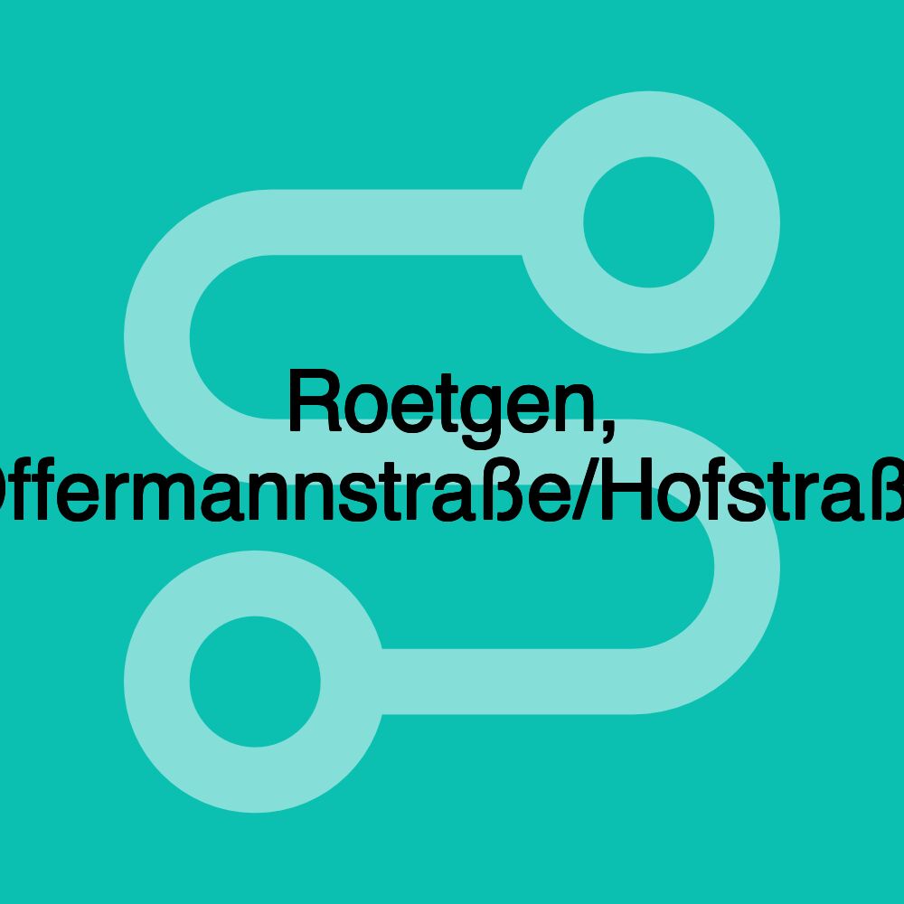 Roetgen, Offermannstraße/Hofstraße Roetgen, Offermannstraße/Hofstraße