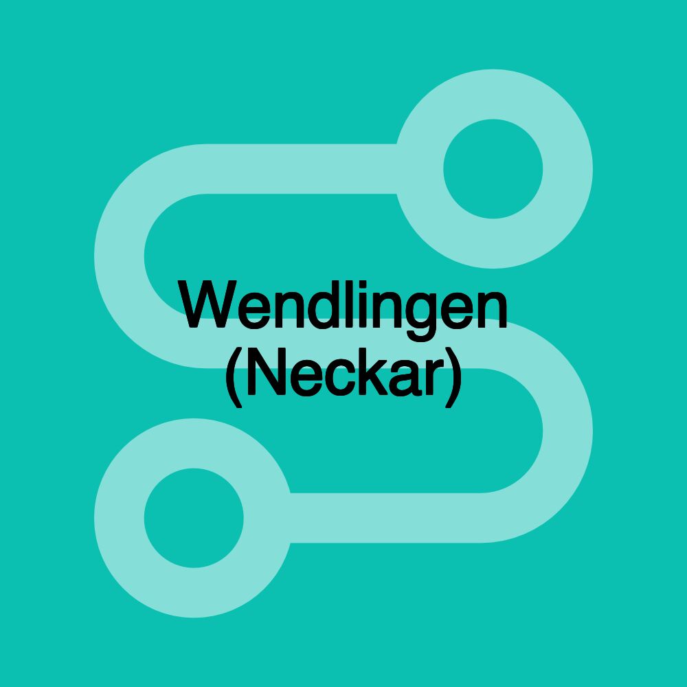Wendlingen (Neckar) Wendlingen (Neckar)