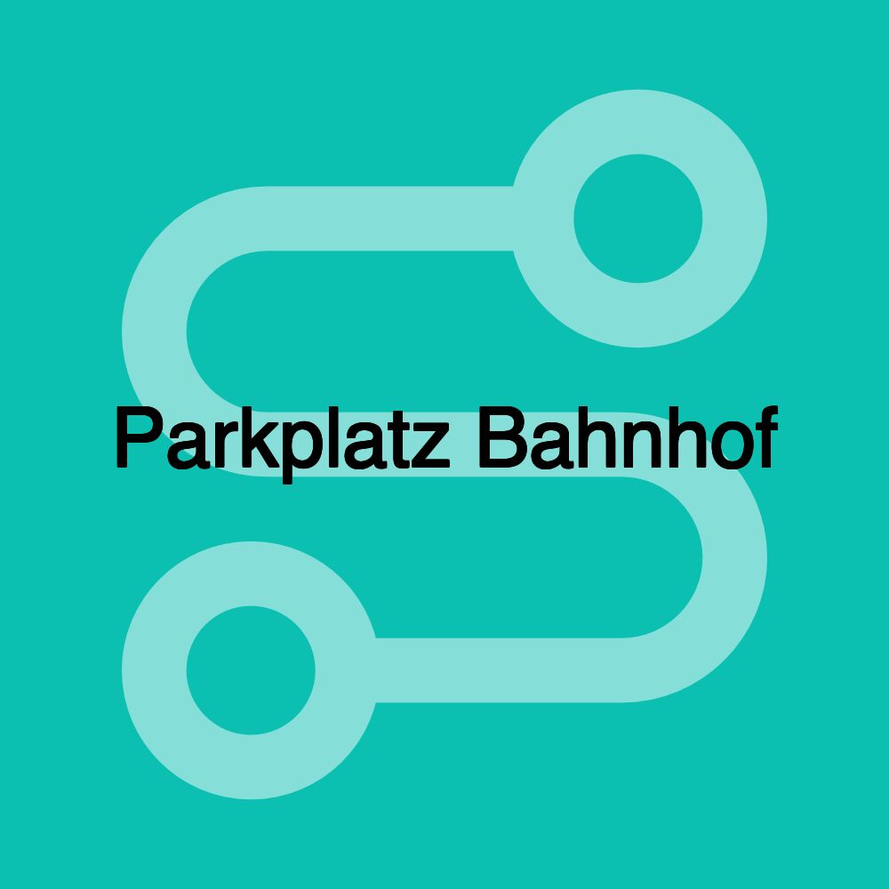 Parkplatz Bahnhof