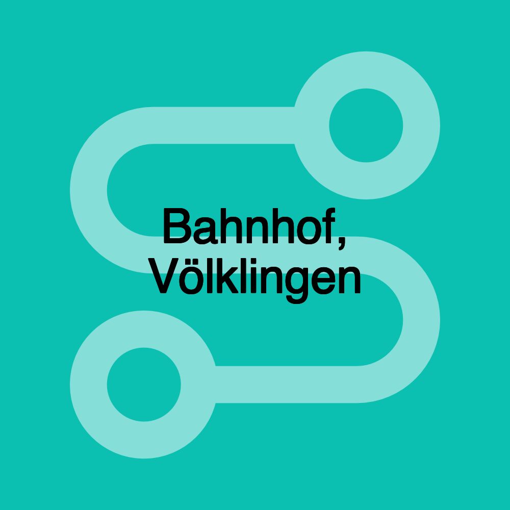 Bahnhof, Völklingen Bahnhof, Völklingen