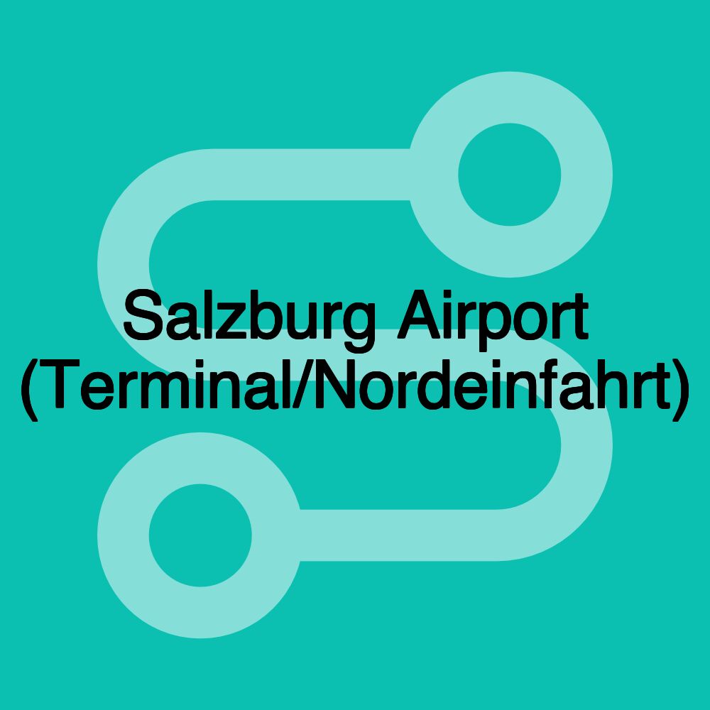 Salzburg Airport (Terminal/Nordeinfahrt) Salzburg Airport (Terminal/Nordeinfahrt)