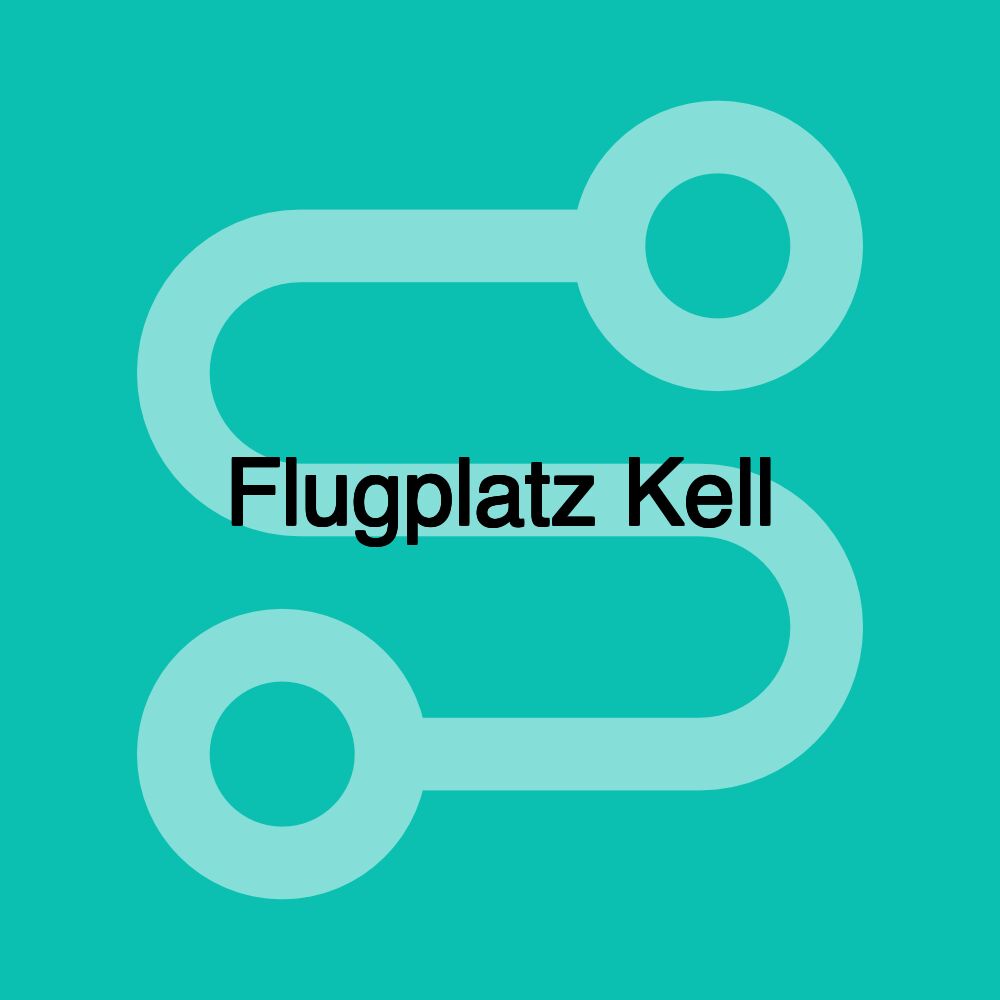 Flugplatz Kell Flugplatz Kell