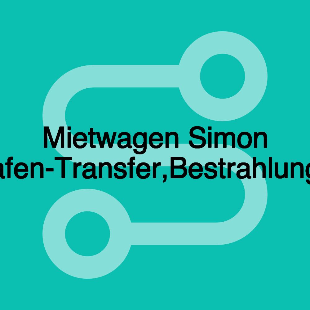 Mietwagen Simon Edewecht,Krankenfahrten,Flughafen-Transfer,Bestrahlungs,Dialyse,Chemotherapiefahrten
