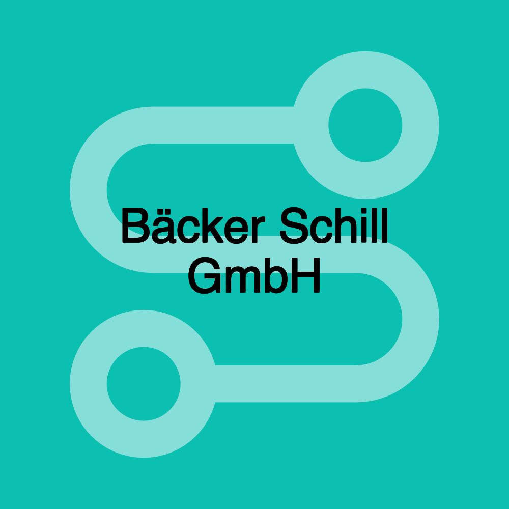 Bäcker Schill GmbH Bäcker Schill GmbH