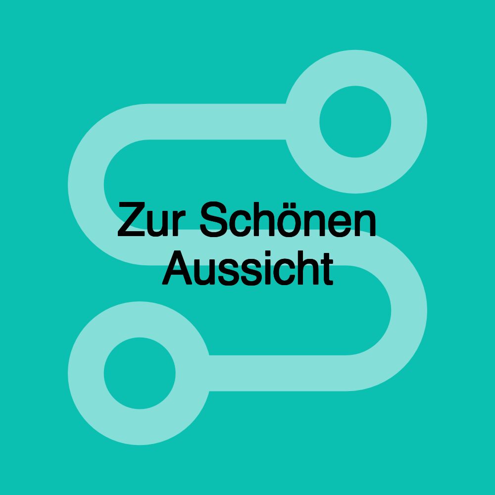Zur Schönen Aussicht