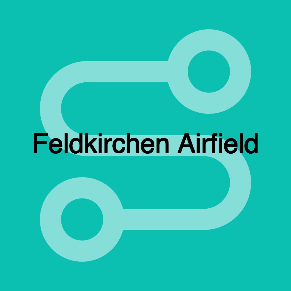 Feldkirchen Airfield