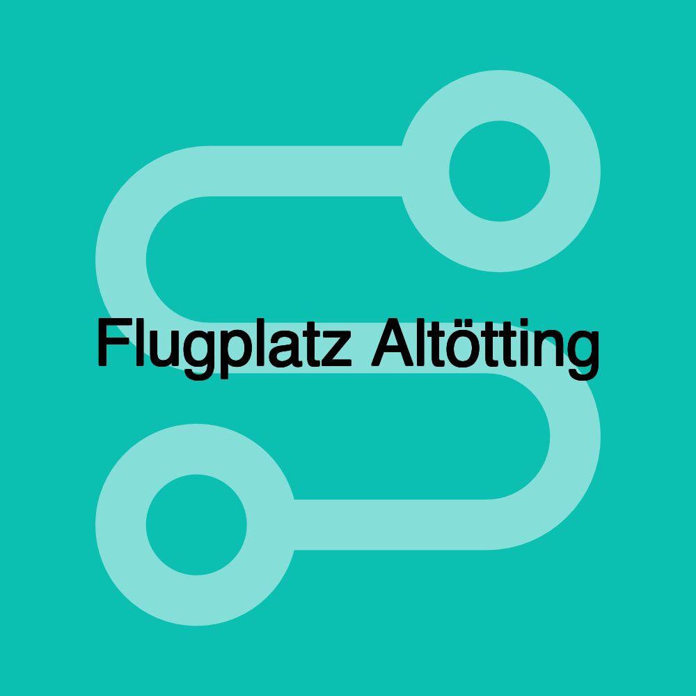 Flugplatz Altötting Flugplatz Altötting