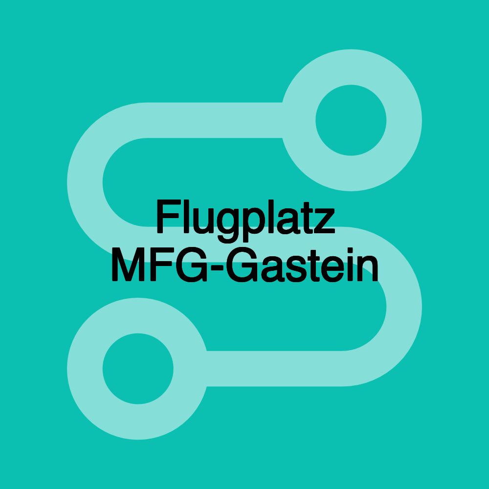 Flugplatz MFG-Gastein