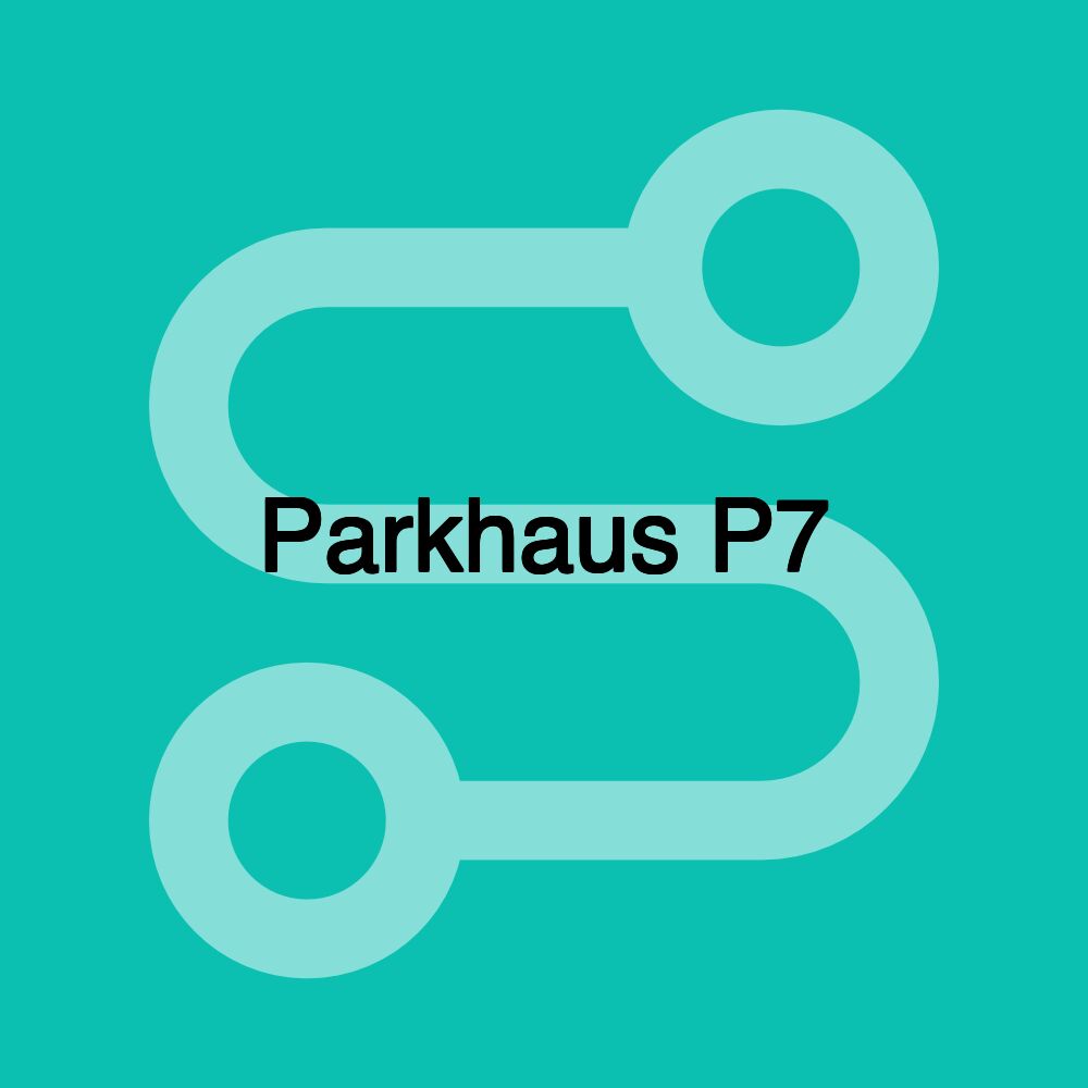 Parkhaus P7 Parkhaus P7