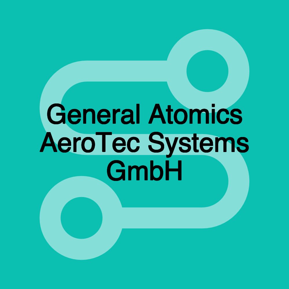 General Atomics AeroTec Systems GmbH General Atomics AeroTec Systems GmbH