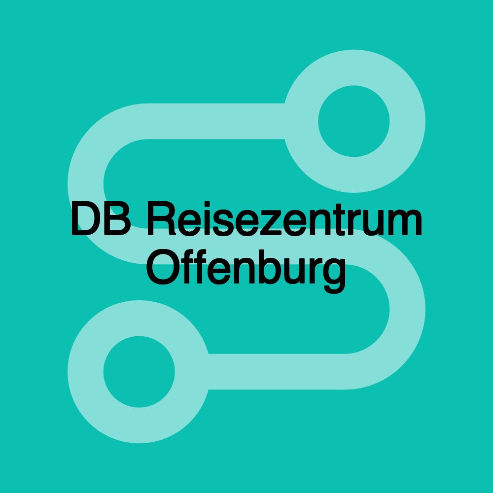 DB Reisezentrum Offenburg
