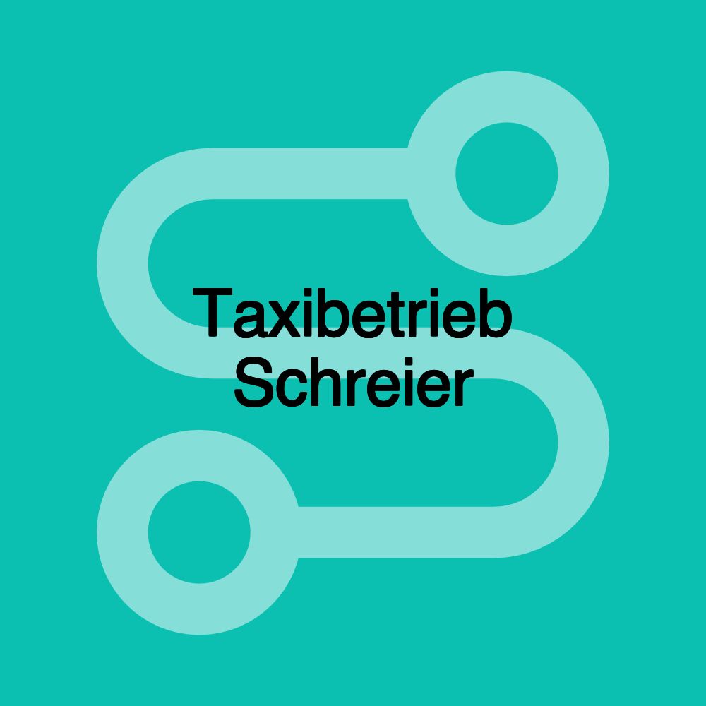 Taxibetrieb Schreier Taxibetrieb Schreier