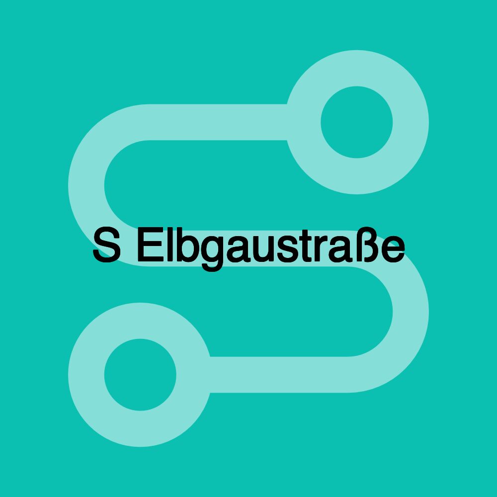 S Elbgaustraße S Elbgaustraße