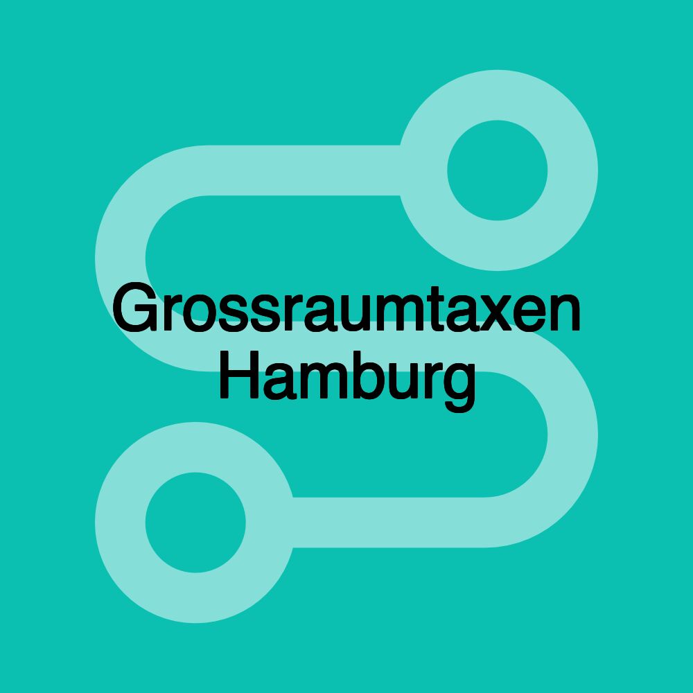 Grossraumtaxen Hamburg