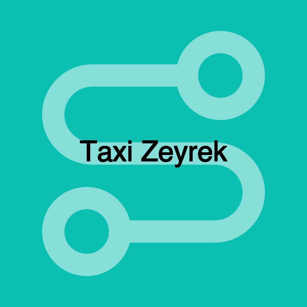 Taxi Zeyrek Taxi Zeyrek