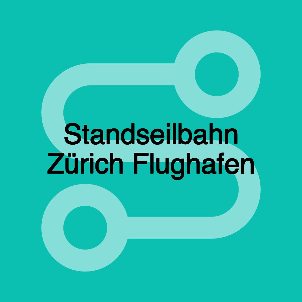 Standseilbahn Zürich Flughafen Standseilbahn Zürich Flughafen