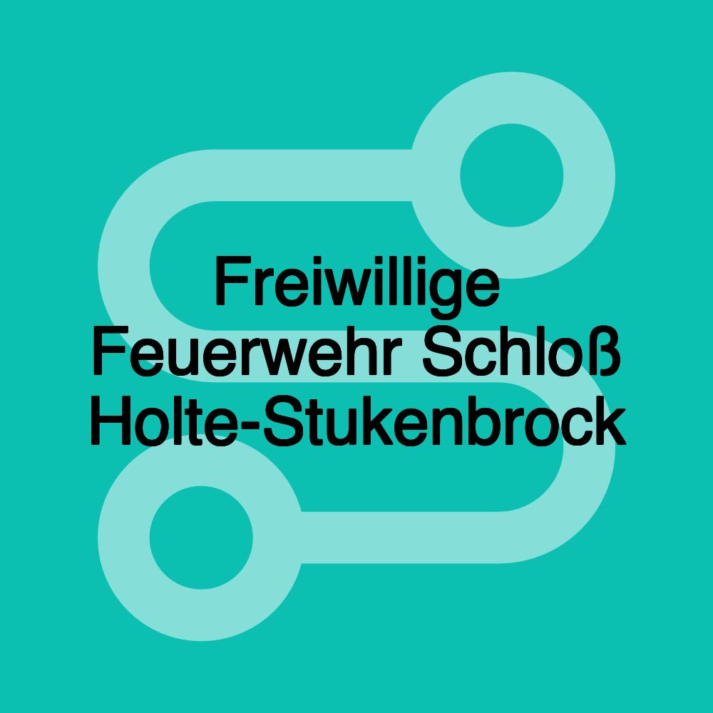 Freiwillige Feuerwehr Schloß Holte-Stukenbrock Freiwillige Feuerwehr Schloß Holte-Stukenbrock