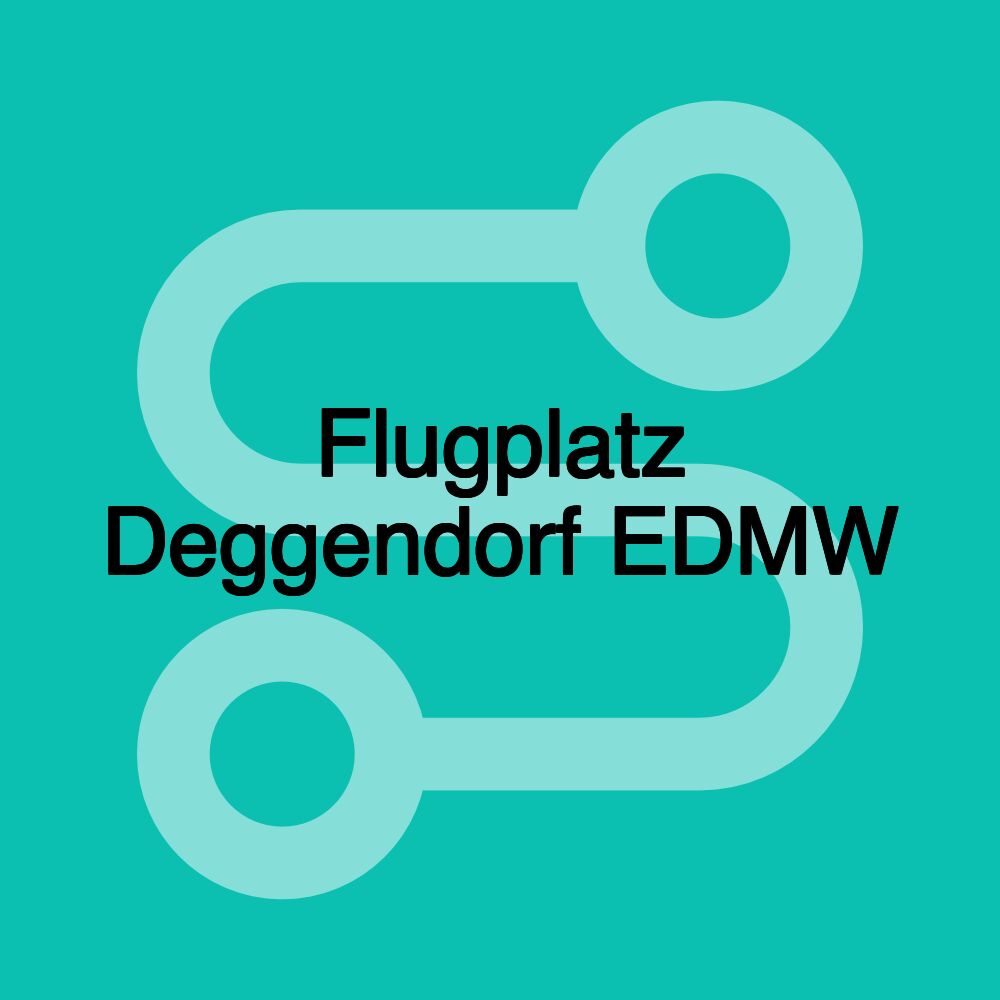 Flugplatz Deggendorf EDMW Flugplatz Deggendorf EDMW