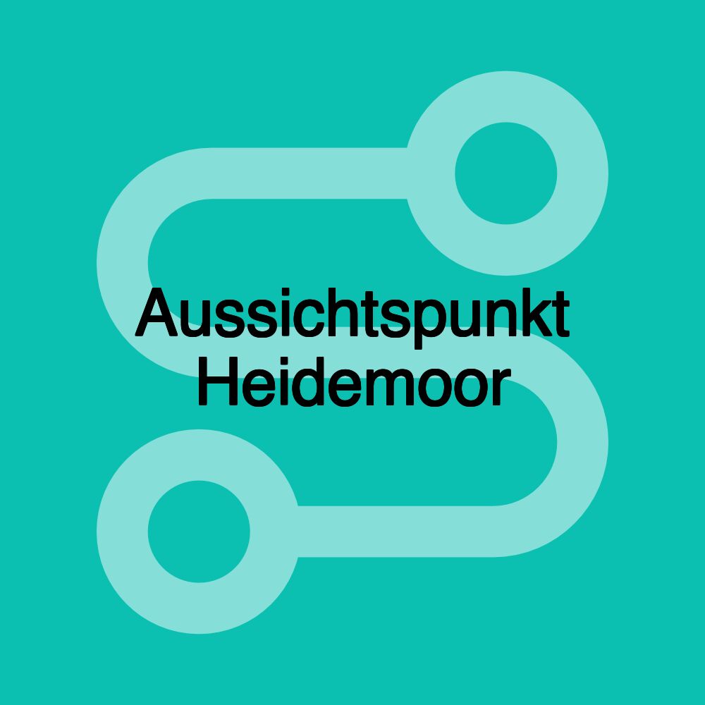 Aussichtspunkt Heidemoor Aussichtspunkt Heidemoor