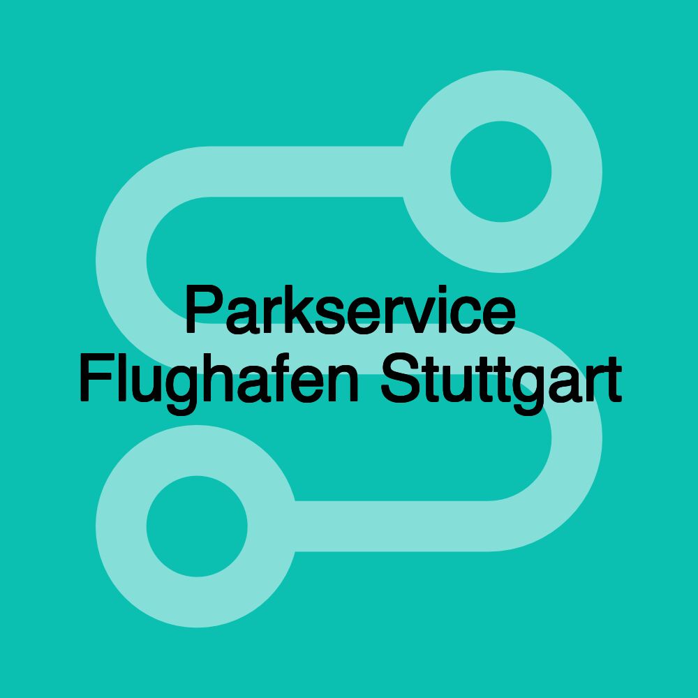 Parkservice Flughafen Stuttgart Parkservice Flughafen Stuttgart