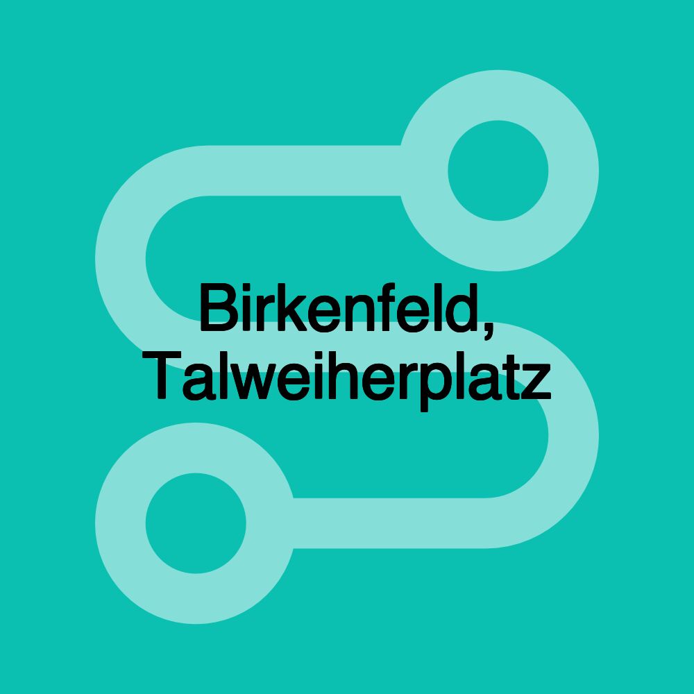 Birkenfeld, Talweiherplatz Birkenfeld, Talweiherplatz