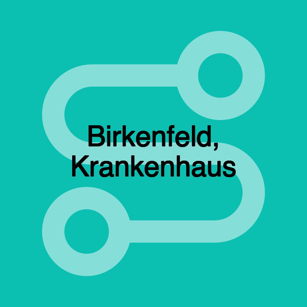 Birkenfeld, Krankenhaus Birkenfeld, Krankenhaus