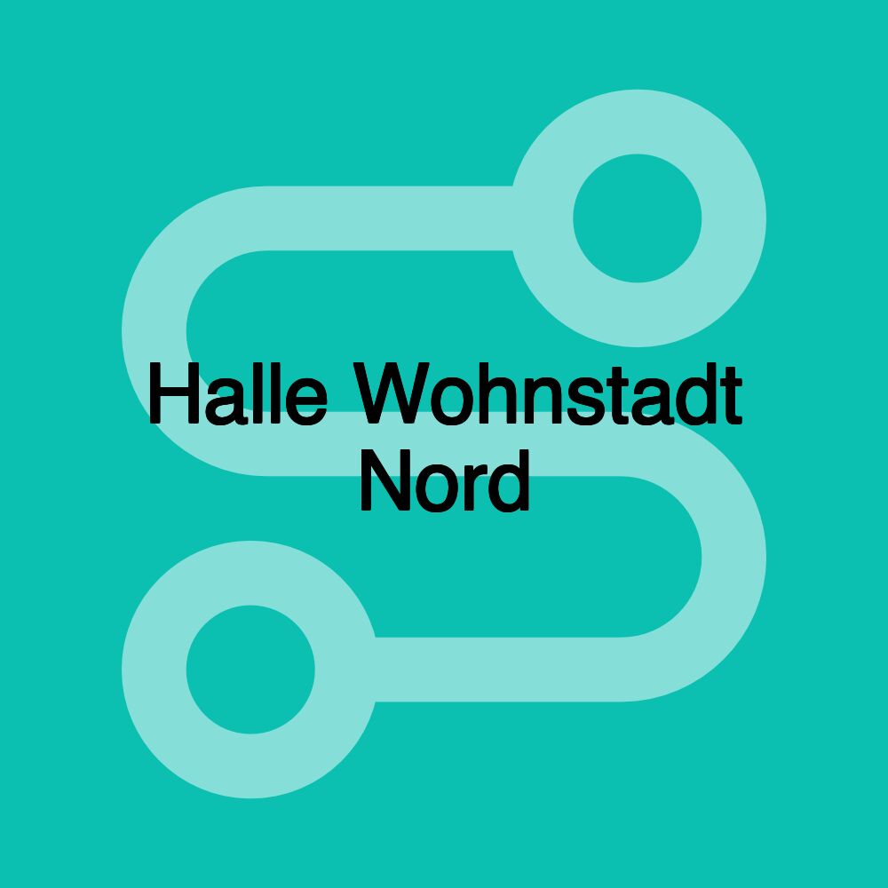 Halle Wohnstadt Nord Halle Wohnstadt Nord