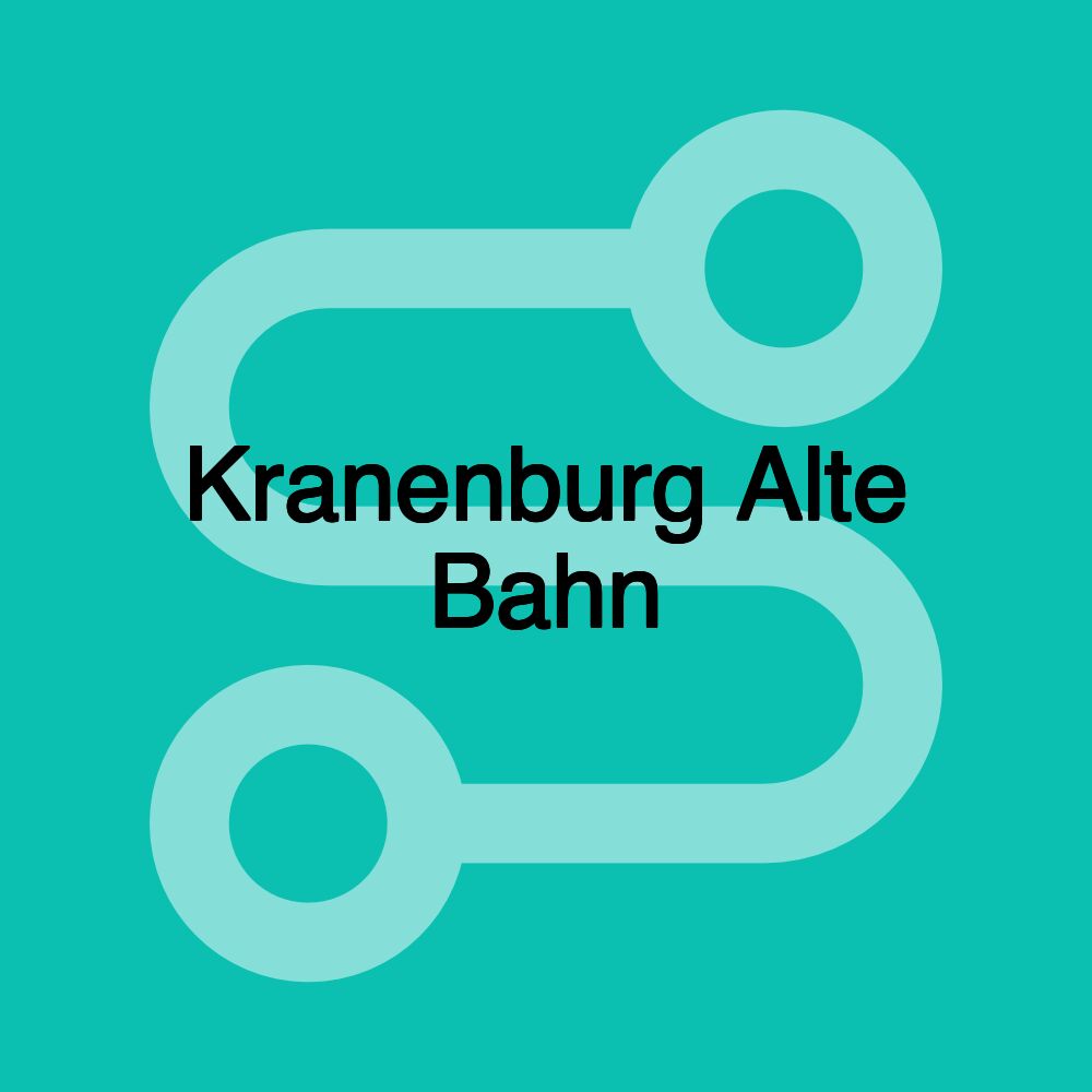 Kranenburg Alte Bahn Kranenburg Alte Bahn