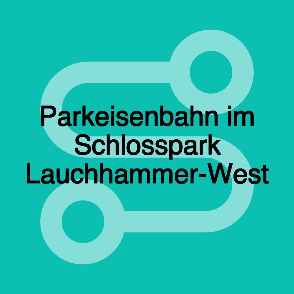 Parkeisenbahn im Schlosspark Lauchhammer-West Parkeisenbahn im Schlosspark Lauchhammer-West