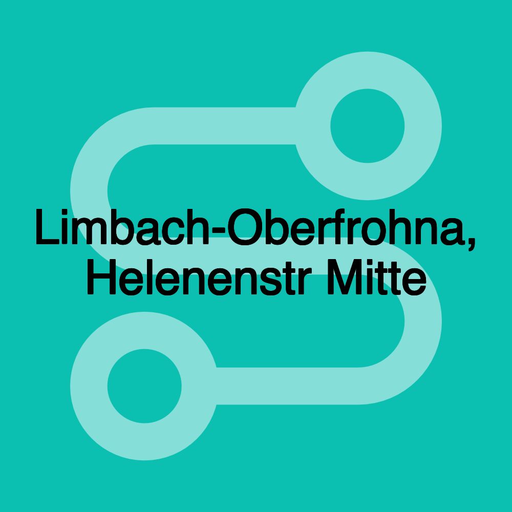 Limbach-Oberfrohna, Helenenstr Mitte Limbach-Oberfrohna, Helenenstr Mitte